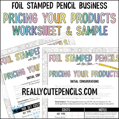 Pricing Products for Your Foil Stamped Pencil Biz **Instant Digital Download**