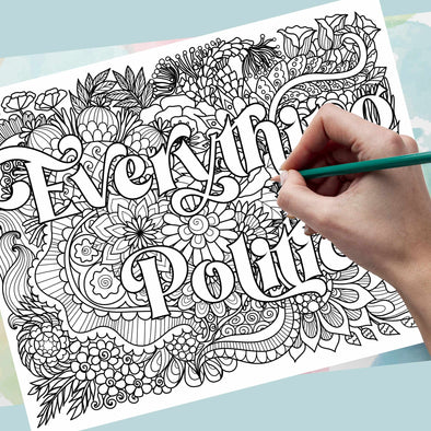 Everything is Political Coloring Page **Instant Digital Download**